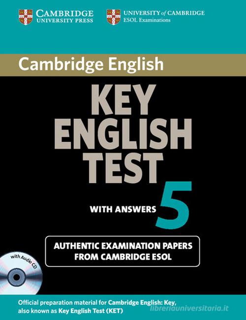 Cambridge KEY English Test. Examination papers from Cambridge ESOL. Self Study Pack. Con CD-Audio edito da Cambridge University Press