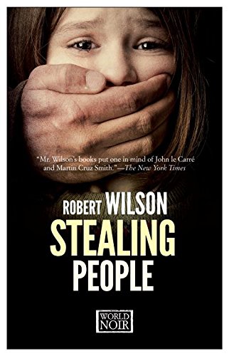 Stealing people di Robert Wilson edito da Europa Editions