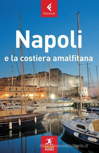 Napoli e la costiera amalfitana di Martin Dunford edito da Feltrinelli