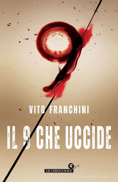 Il 9 che uccide di Vito Franchini edito da Giunti Editore