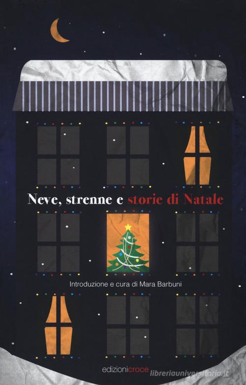 Neve, strenne e storie di Natale edito da Croce Libreria