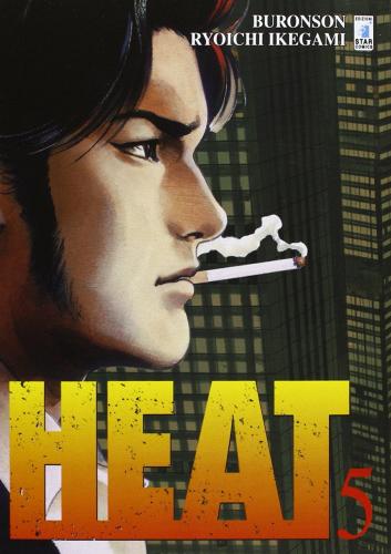 Heat vol.5 di Ryoichi Ikegami edito da Star Comics