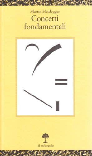 Concetti fondamentali di Martin Heidegger edito da Il Nuovo Melangolo