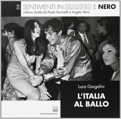 L' Italia al ballo di Luca Gorgolini edito da Bononia University Press