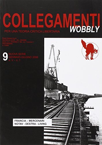 Collegamenti Wobbly 9 (1/06). Per una teoria critica libertaria edito da BFS Edizioni