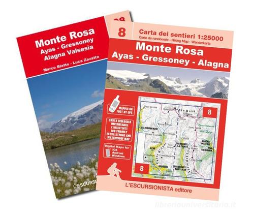 Monte Rosa. Ayas, Gressoney, Alagna Valsesia. Ediz. italiana, francese e inglese. Con Carta geografica ripiegata di Marco Blatto, Luca Zavatta edito da L'Escursionista