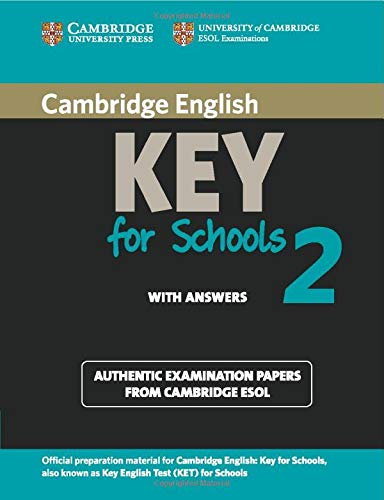 Cambridge English. Key for schools. Student's book. With answers. Per le Scuole superiori. Con espansione online vol.2 edito da Cambridge University Press