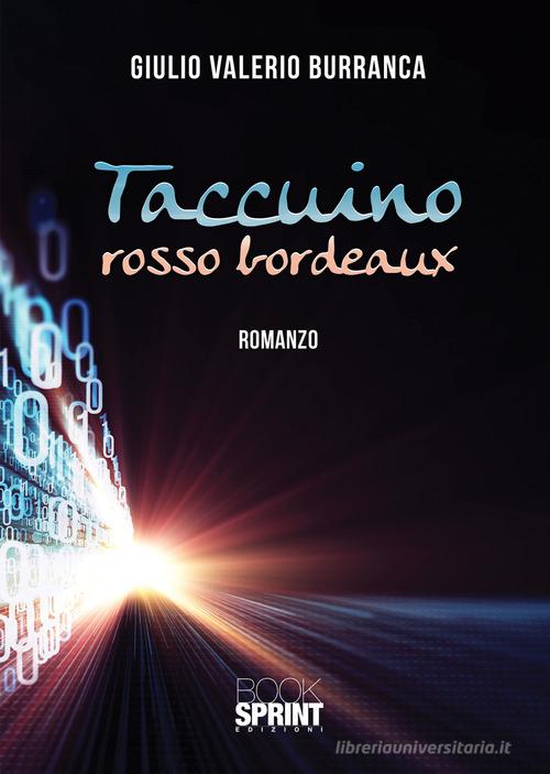 Libro Taccuino rosso bordeaux di Giulio Valerio Burranca di BooksprintEdizioni