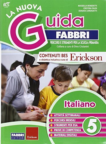 La nuova guida Fabbri. Italiano. Guida per l'insegnante della 5ª classe elementare edito da Fabbri