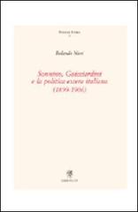 Sonnino, Guicciardini e la politica estera italiana (1899-1906) di Rolando Nieri edito da Edizioni ETS