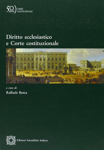 Diritto ecclesiastico e Corte costituzionale edito da Edizioni Scientifiche Italiane