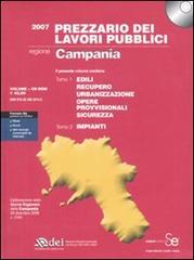 Prezzario dei lavori pubblici 2007. Regione Campania. Con CD-ROM edito da DEI