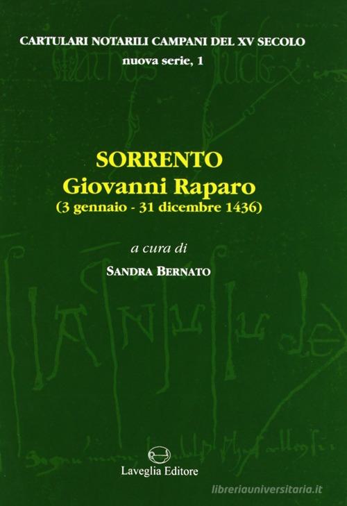 Sorrento: Giovanni Raparo (3 gennaio-31 dicembre 1436) edito da Lavegliacarlone
