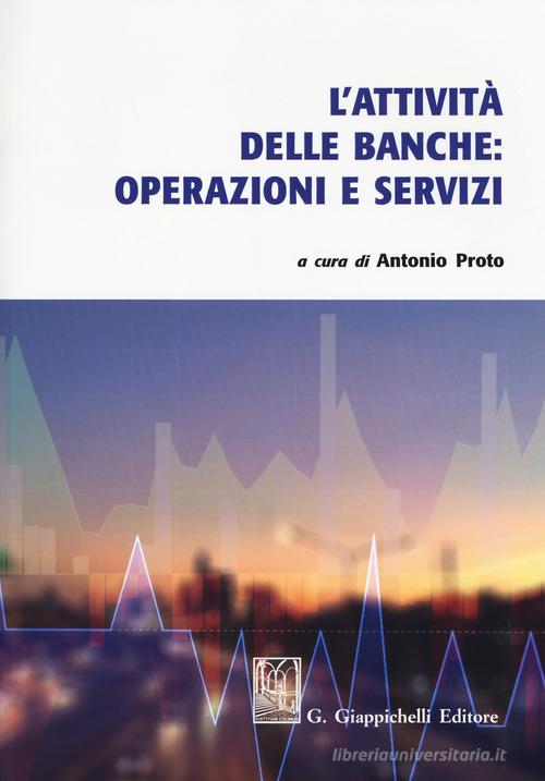 L' attività delle banche: operazioni e servizi edito da Giappichelli