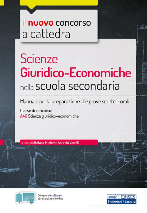 Il nuovo concorso a cattedra. Scienze giuridiche economiche nella Scuola  secondaria. Manuale per la preparazione alle prove scritte e orali. Con  Contenuto digitale per con Spedizione Gratuita - 9788893623148 in  Insegnanti