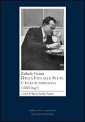 Raffaele Viviani. Dalla vita alle scene. L'altra autobiografia (1888-1947) edito da Rogiosi