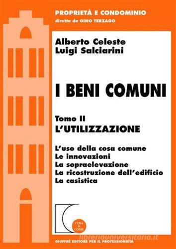 I beni comuni vol.2 di Alberto Celeste, Luigi Salciarini edito da Giuffrè