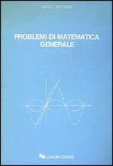 Problemi di matematica generale di Livio C. Piccinini edito da Liguori