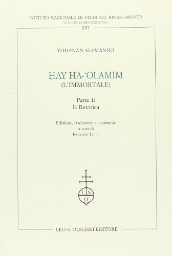 Hay Ha-'Olamim (l'immortale) vol.1 di Alemanno Yohanan edito da Olschki