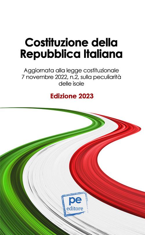 Costituzione della Repubblica Italiana. Ediz. 2023 edito da Primiceri Editore