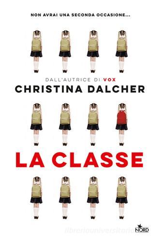 La classe di Christina Dalcher edito da Nord