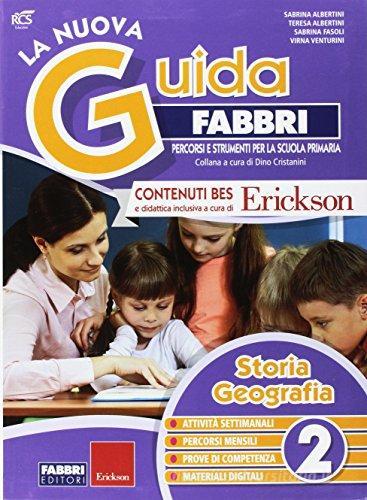 La nuova guida Fabbri. Storia e geografia. Guida per l'insegnante della 2ª classe elementare edito da Fabbri