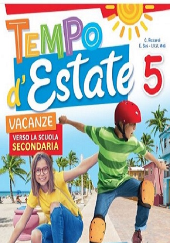 Tempo d'estate. Per la 5ª classe elementare edito da Raffaello