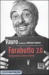 Farabutto 2.0. Dichiarazioni d'amore molesto di Vauro Senesi edito da Piemme