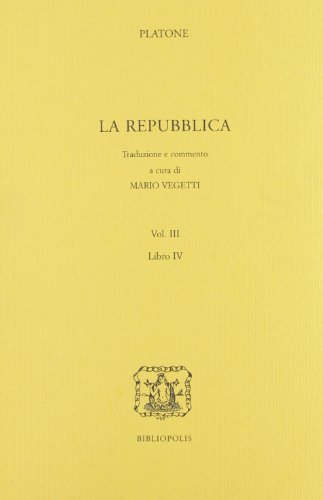 La Repubblica. Libro 4º di Platone edito da Bibliopolis