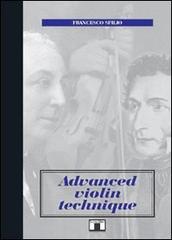 Advanced violin technique di Francesco Sfilio edito da Zecchini