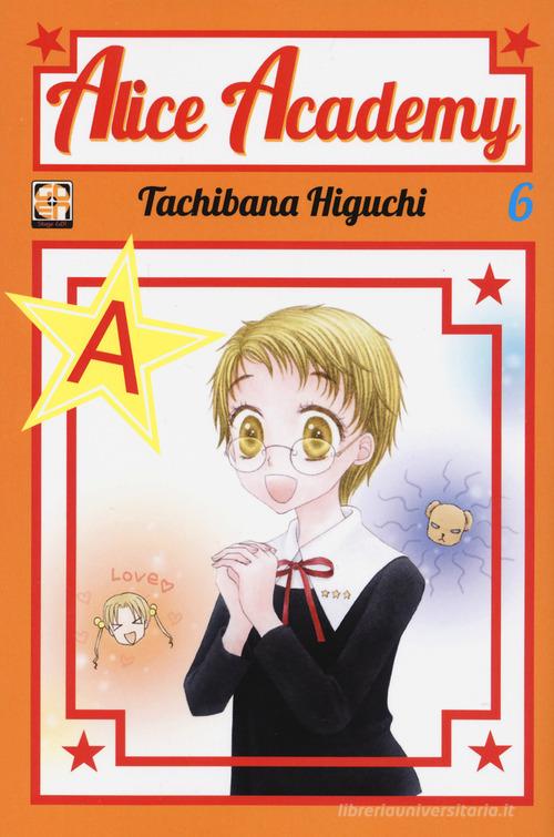 Alice academy vol.6 di Tachibana Higuchi edito da Goen