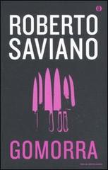 Gomorra. Viaggio nell'impero economico e nel sogno di dominio della camorra di Roberto Saviano edito da Mondadori