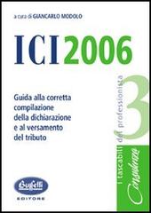 ICI 2006 di Giancarlo Modolo edito da Buffetti