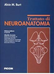 Trattato di neuroanatomia di A. M. Burt edito da Piccin-Nuova Libraria