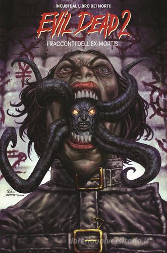 Evil dead 2: i racconti dell'ex-mortis edito da Weird Book