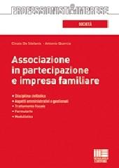 Associazione in partecipazione e impresa familiare di Cinzia De Stefanis, Antonio Quercia edito da Maggioli Editore
