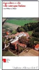 Agricoltura e villa nelle campagne friulane edito da Allemandi