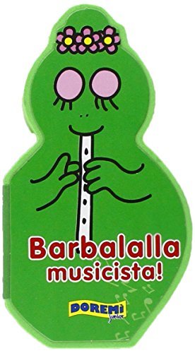 Barbalalla musicista! edito da Doremì Junior