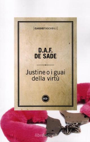 Justine o i guai della virtù di François de Sade edito da Dalai Editore