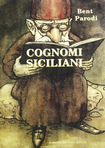 Cognomi siciliani di Bent Parodi edito da Armando Siciliano Editore