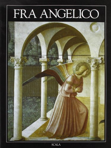 Beato Angelico. Ediz. francese di John Pope Hennessy edito da Scala Group