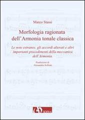 Morfologia ragionata dell'armonia tonale classica vol.3 di Marco Stassi edito da Sideral
