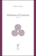 Madonna di Comerzo di Marco Peressi edito da Ass. Culturale Aljon