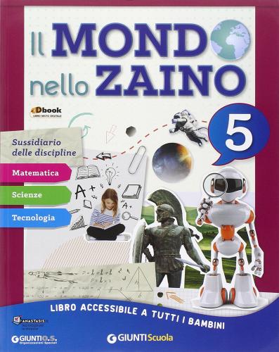 Il mondo nello zaino. Area matematica. Per la Scuola elementare. Con e-book. Con espansione online vol.2 edito da Giunti Scuola