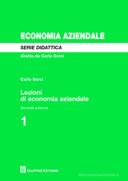 Lezioni di economia aziendale di Carlo Sorci edito da Giuffrè