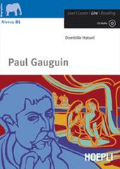 Paul Gauguin. Con CD-Audio di Domitille Hatuel edito da Hoepli