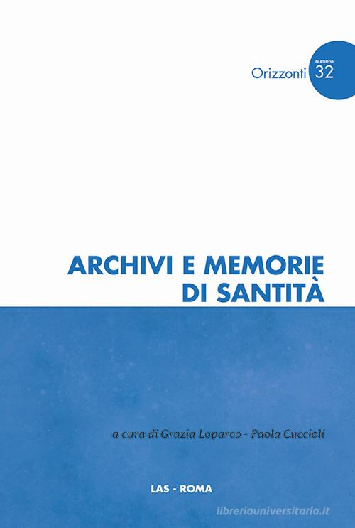 Archivi e memorie di santità edito da LAS