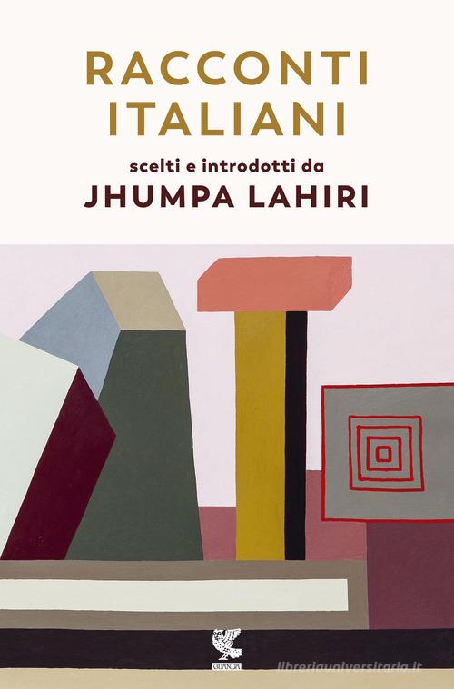 Racconti italiani scelti e introdotti da Jhumpa Lahiri edito da Guanda