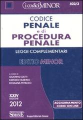 Codice penale e di procedura penale. Leggi complementari. Ediz. minor edito da Edizioni Giuridiche Simone