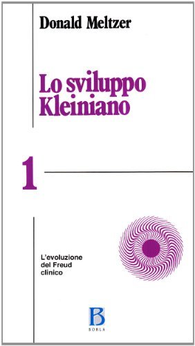 Lo sviluppo kleiniano vol.1 di Donald Meltzer edito da Borla